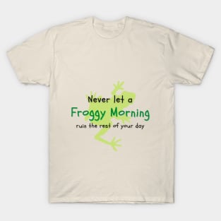 Froggy morning T-Shirt